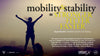 Mobility & Stability